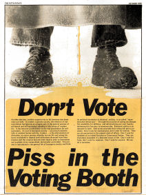 Don't vote--piss in the voting booth. Back cover image, issue 277, Fifth Estate Magazine