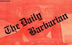 Daily Barbarian masthead, features gothic lettering against a ghostly background showing a businessman at the wheel of a car.