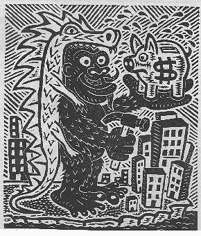 a black-and-white lino cut by Richard Mock. A giant king kong-like figure with a hammer in one hand and a piggy bank in the other threatens tiny buildings. A dragon is attached to its back.