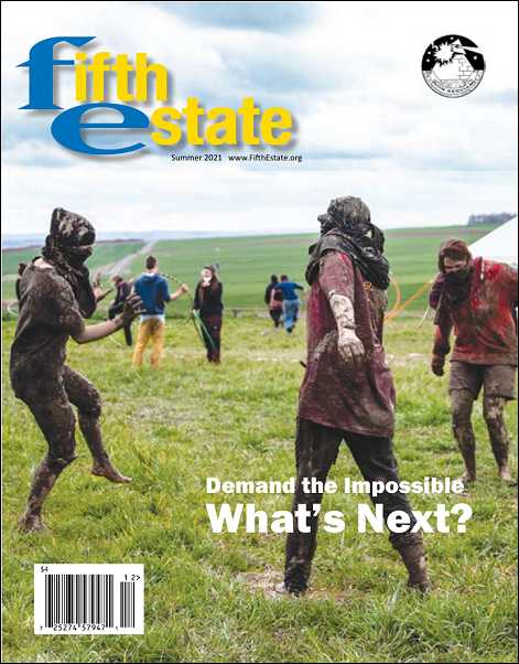 Cover image, Issue 409, Summer, 2021. Headline reads, "Demand the impossible; WHAT'S NEXT? Photo shows German forest defenders at leisure in a country setting. See story on page 5